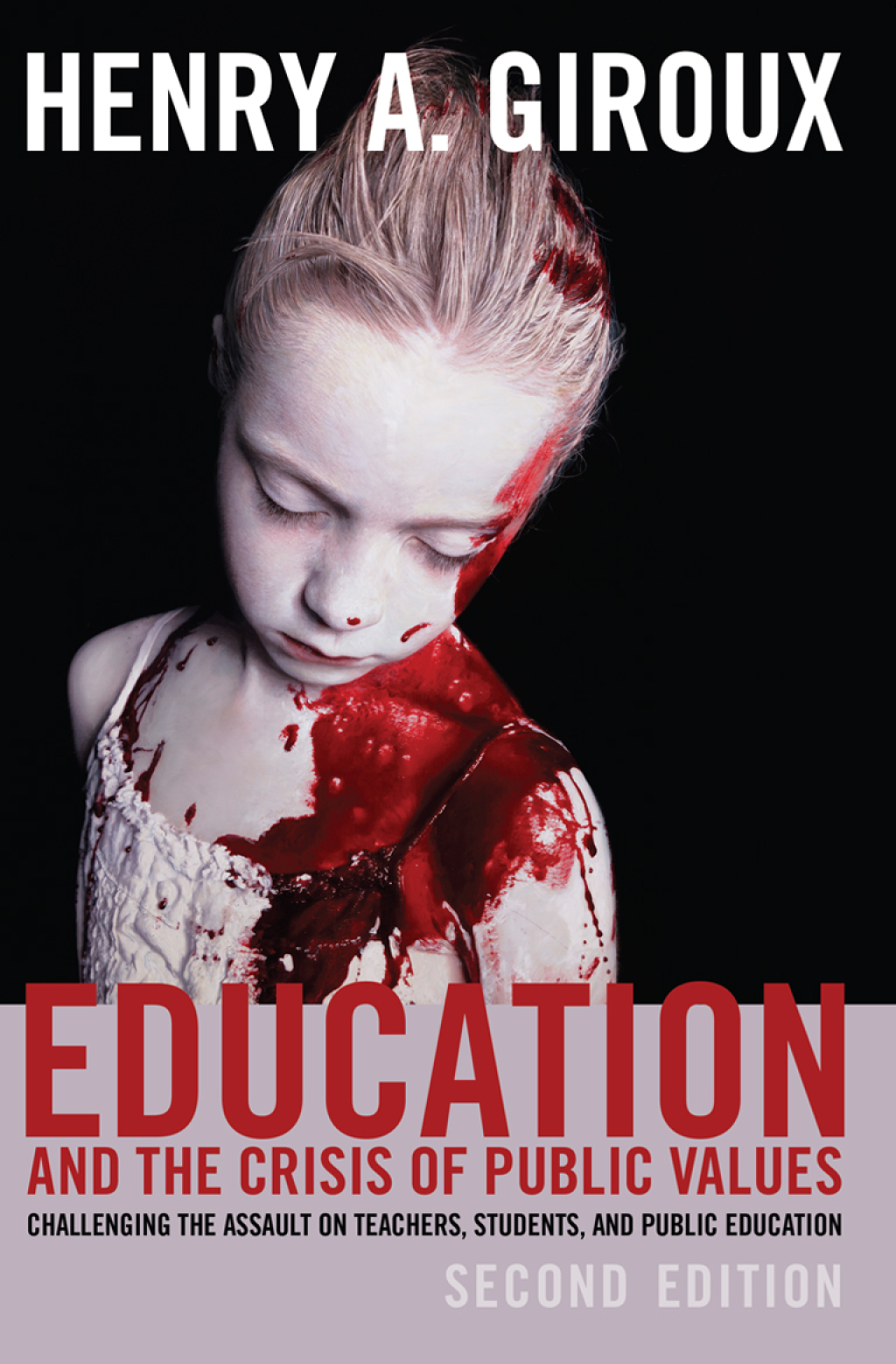 Education and the Crisis of Public Values Challenging the Assault on Teachers, Students, and Public Education â€“ Second edition 2nd Edition - (PDF/EPUB Version)