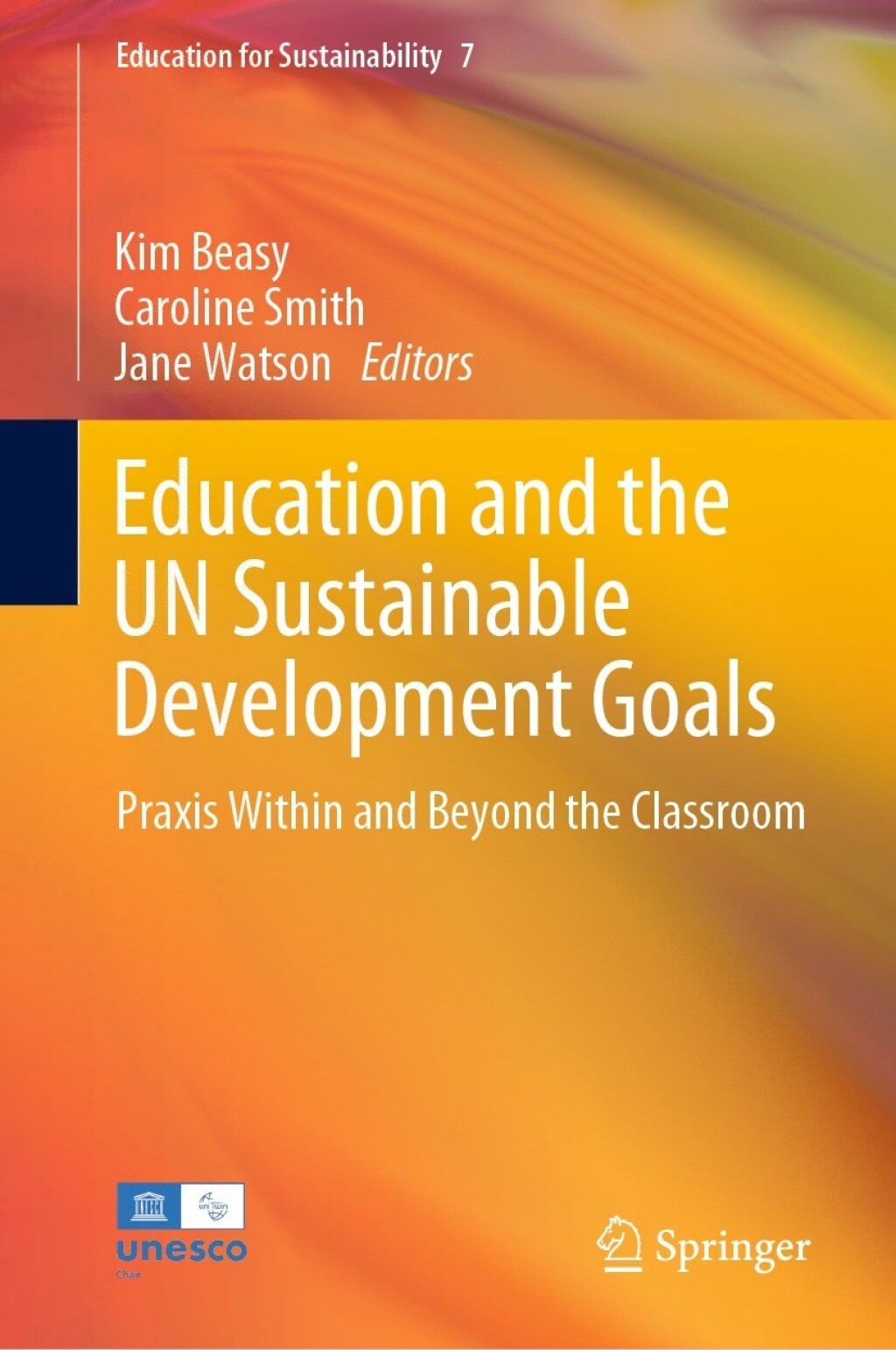 Education and the UN Sustainable Development Goals Praxis Within and ...