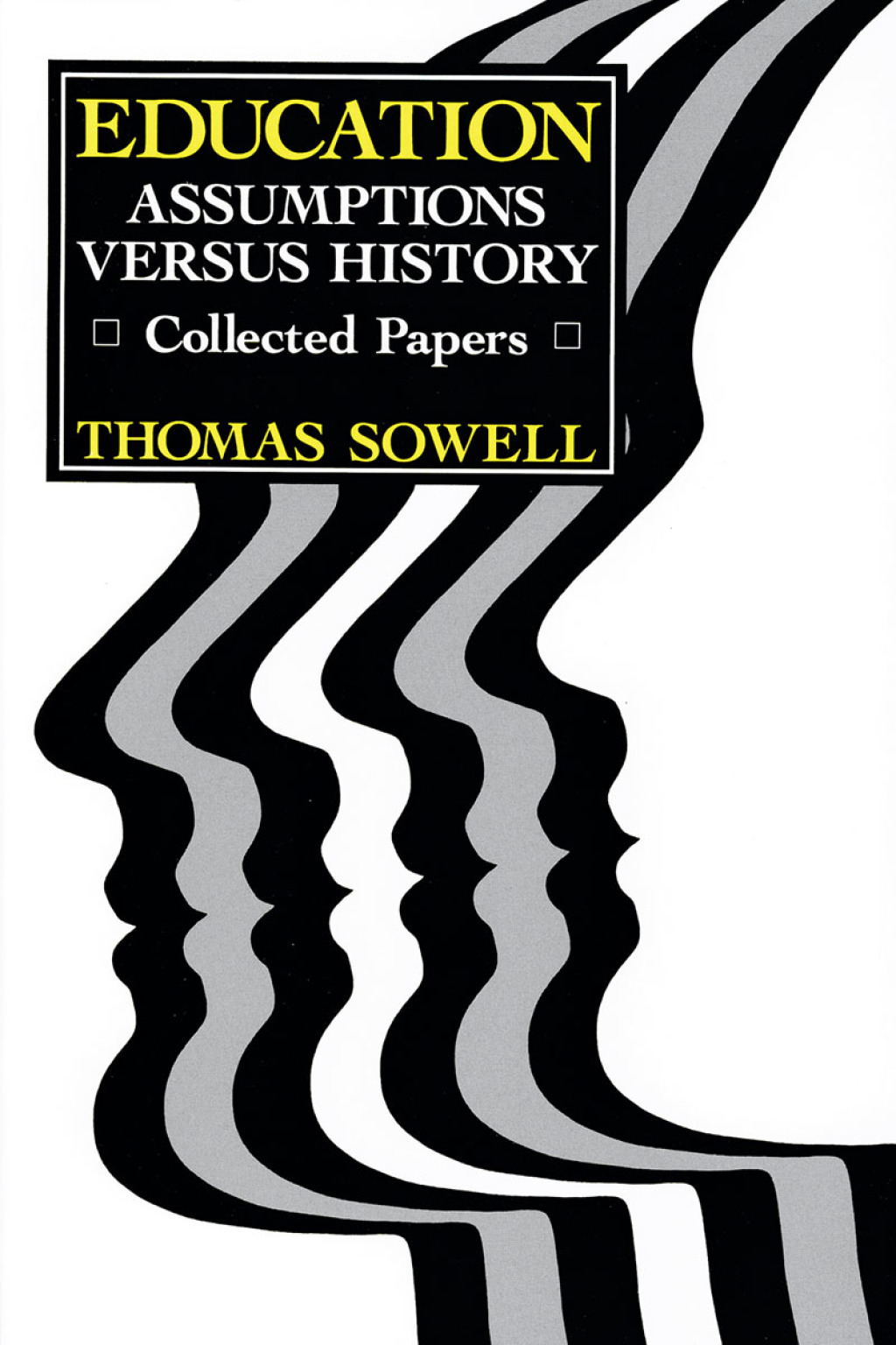 Education Assumptions versus History: Collected Papers 1st Edition - (PDF/EPUB Version)