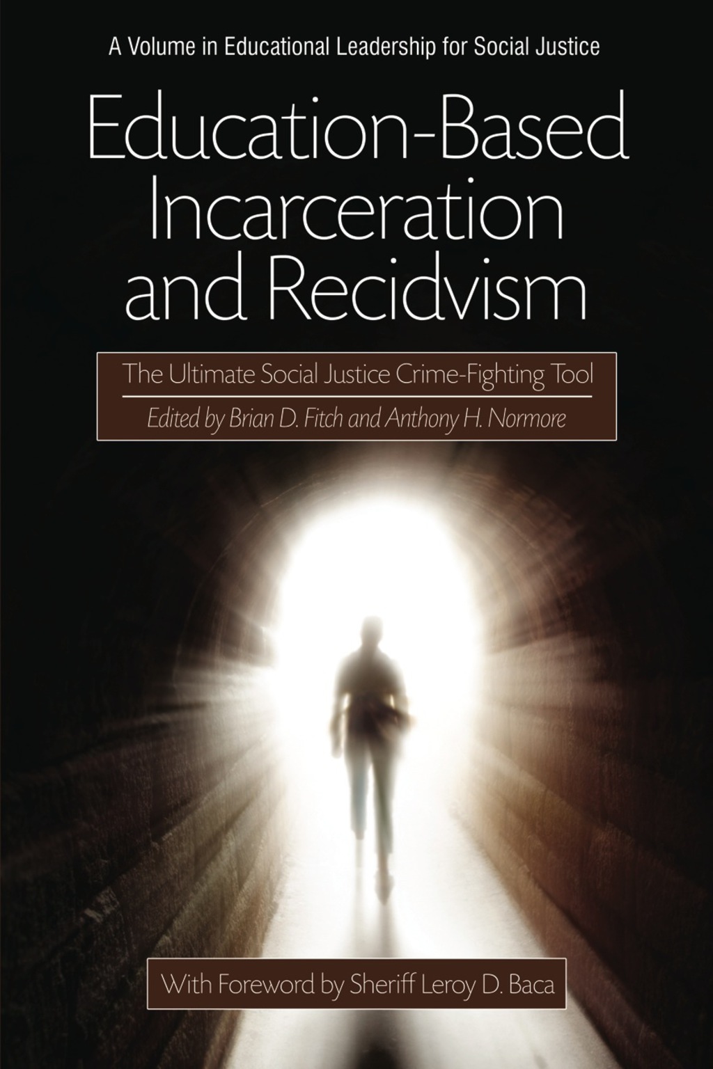 Education-Based Incarceration and Recidivism: The Ultimate Social ...