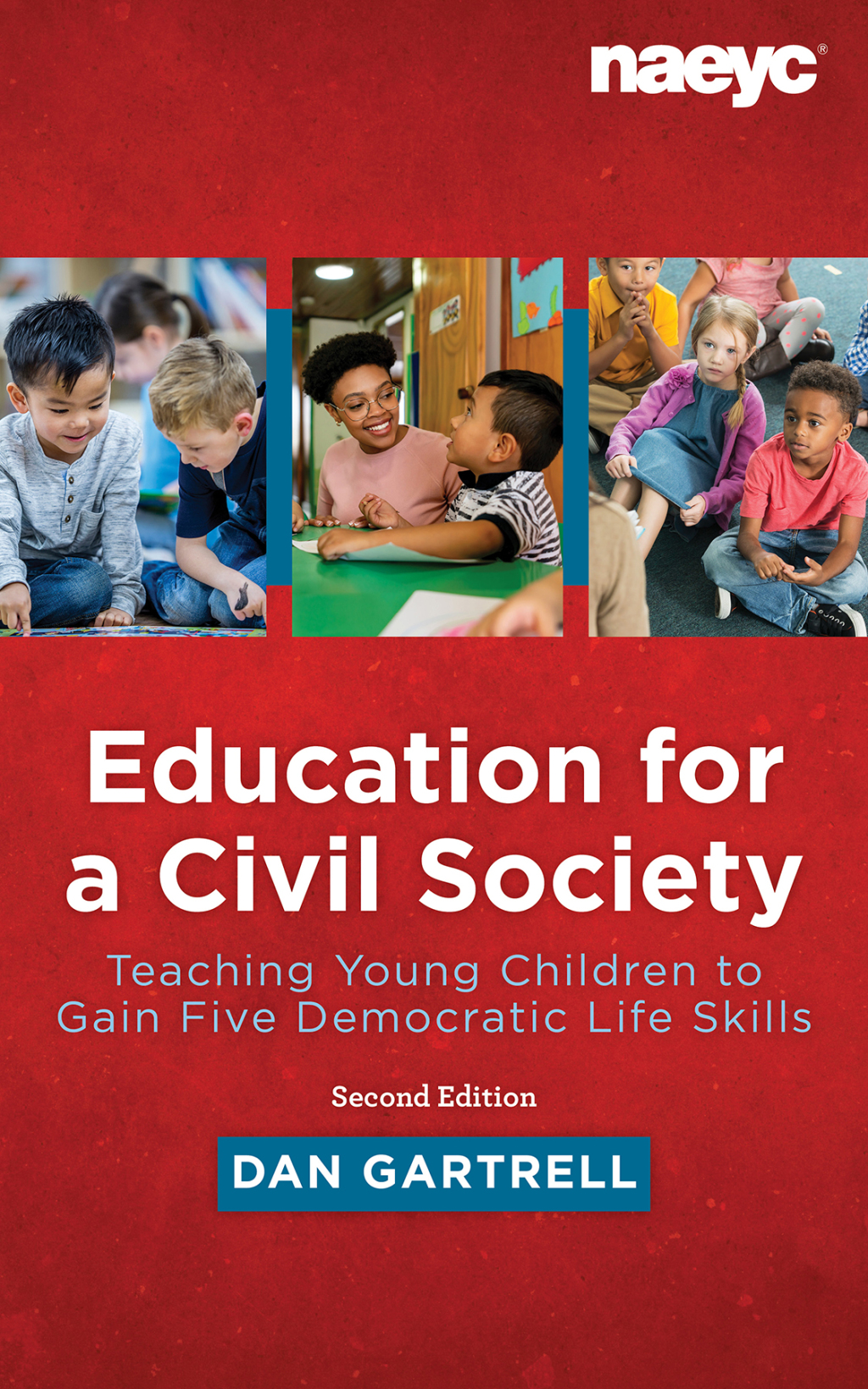 Education for a Civil Society: Teaching Young Children to Gain Five Democratic Life Skills, Second Edition 2nd Edition - (PDF/EPUB Version)