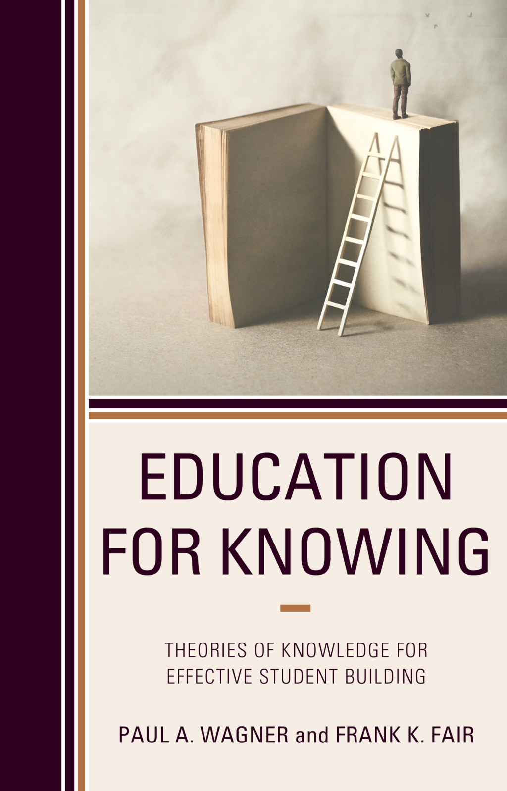 Education for Knowing Theories of Knowledge for Effective Student Building - (PDF/EPUB Version)