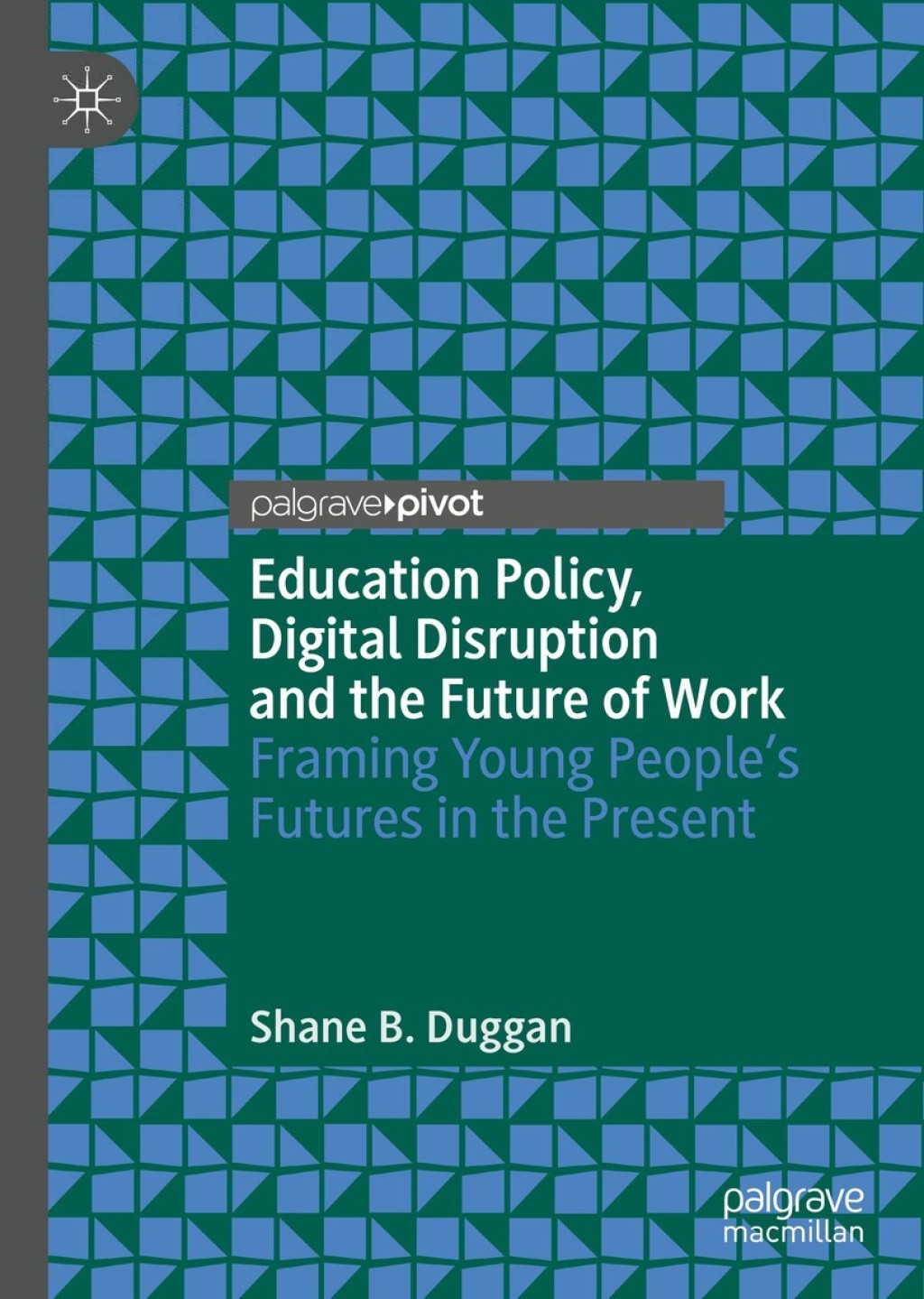 Education Policy, Digital Disruption and the Future of Work Framing ...