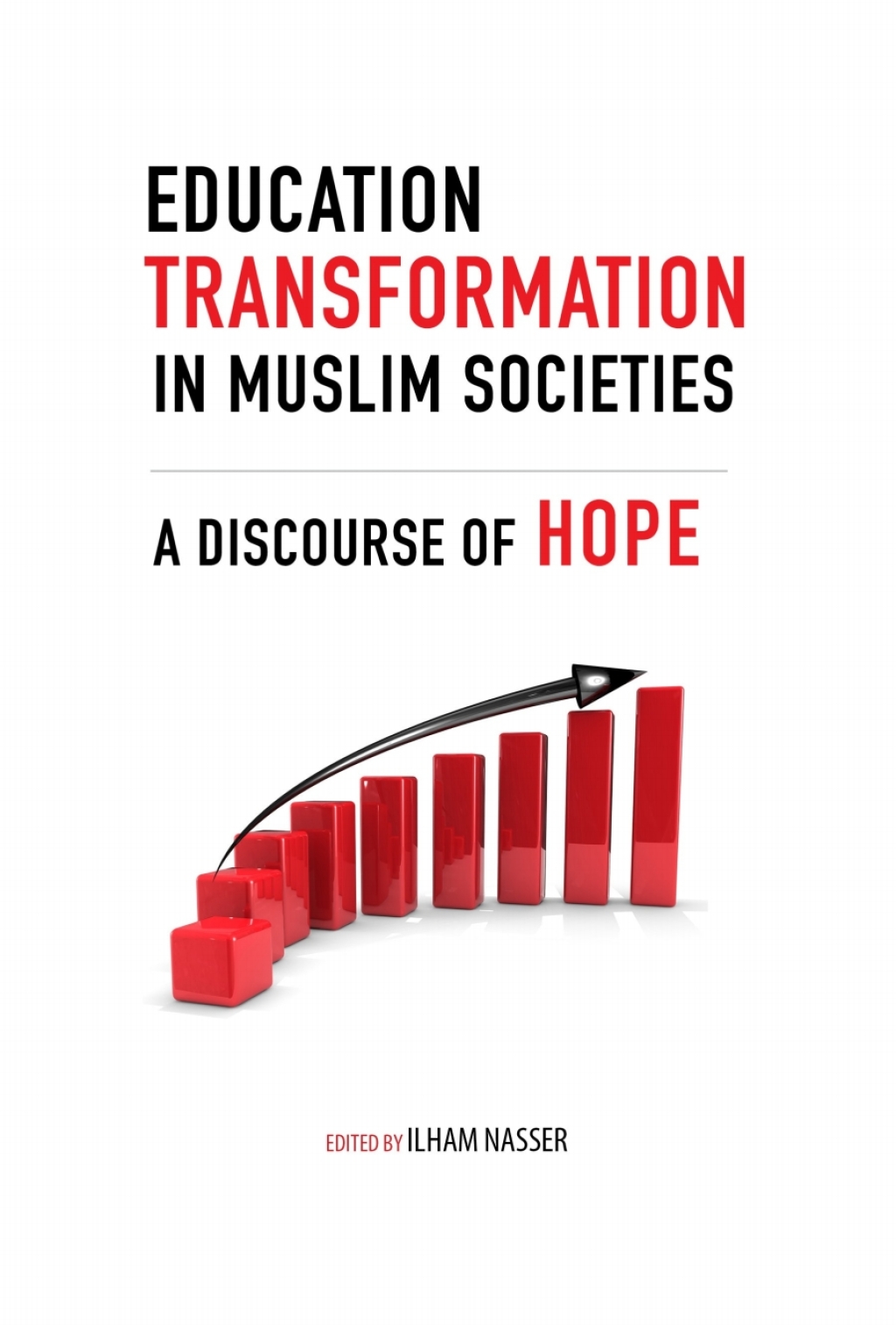 Education Transformation in Muslim Societies A Discourse of Hope - (PDF/EPUB Version)