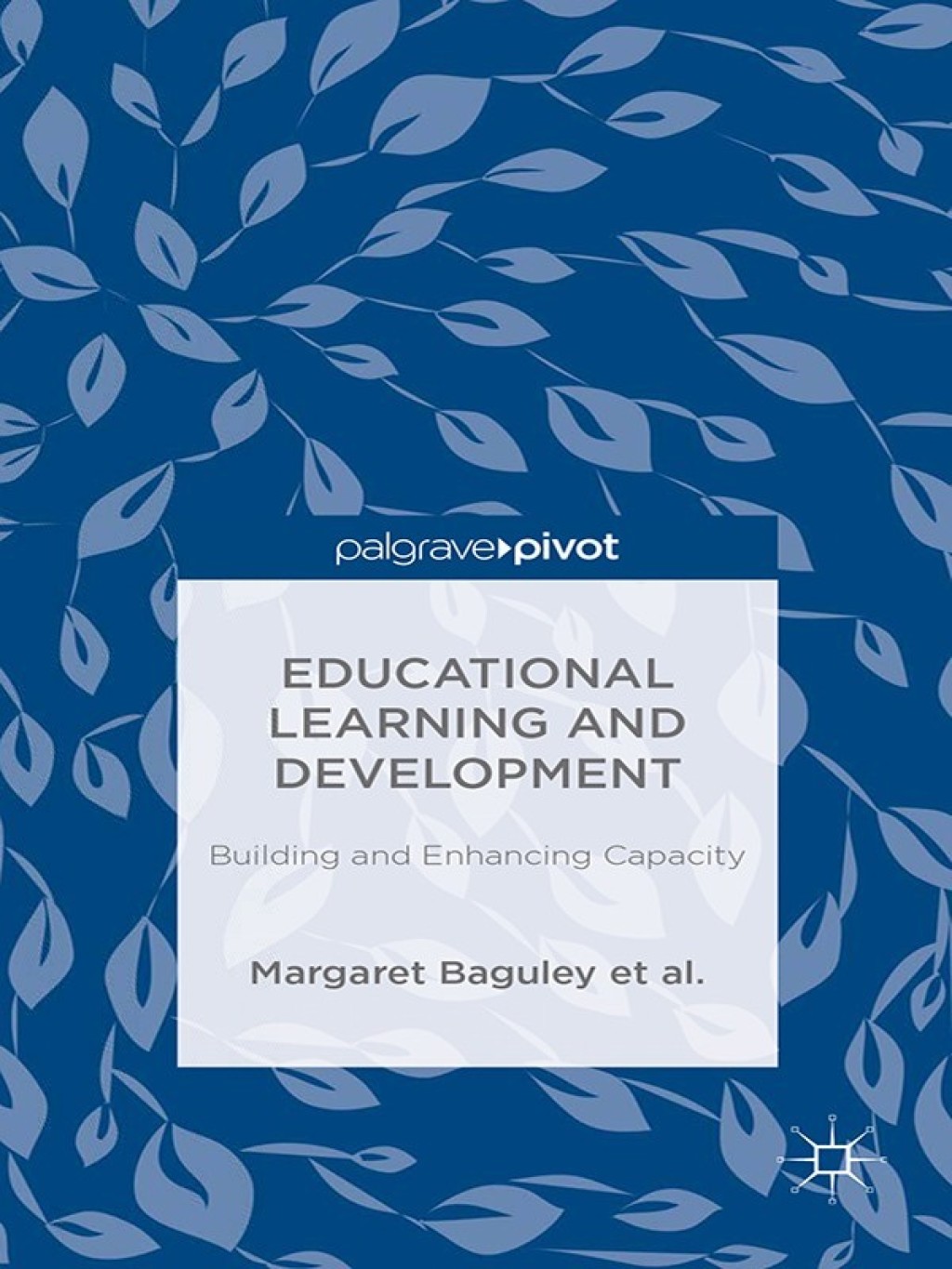 Educational Learning and Development Building and Enhancing Capacity â ...
