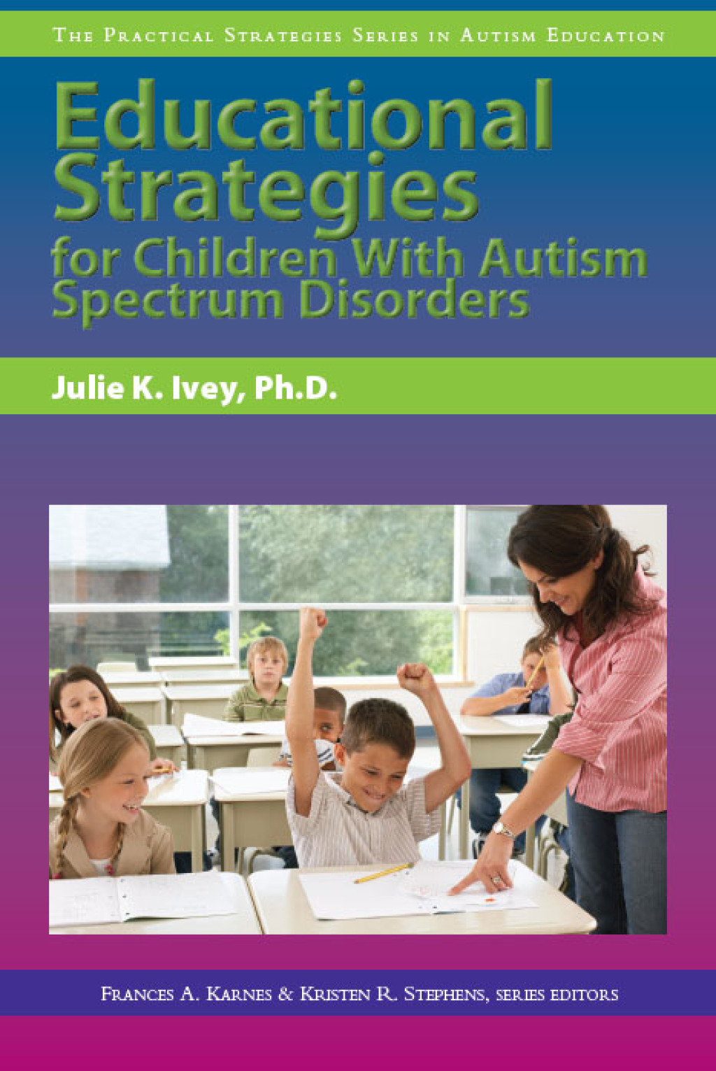 Educational Strategies for Children With Autism Spectrum Disorders - (PDF/EPUB Version)