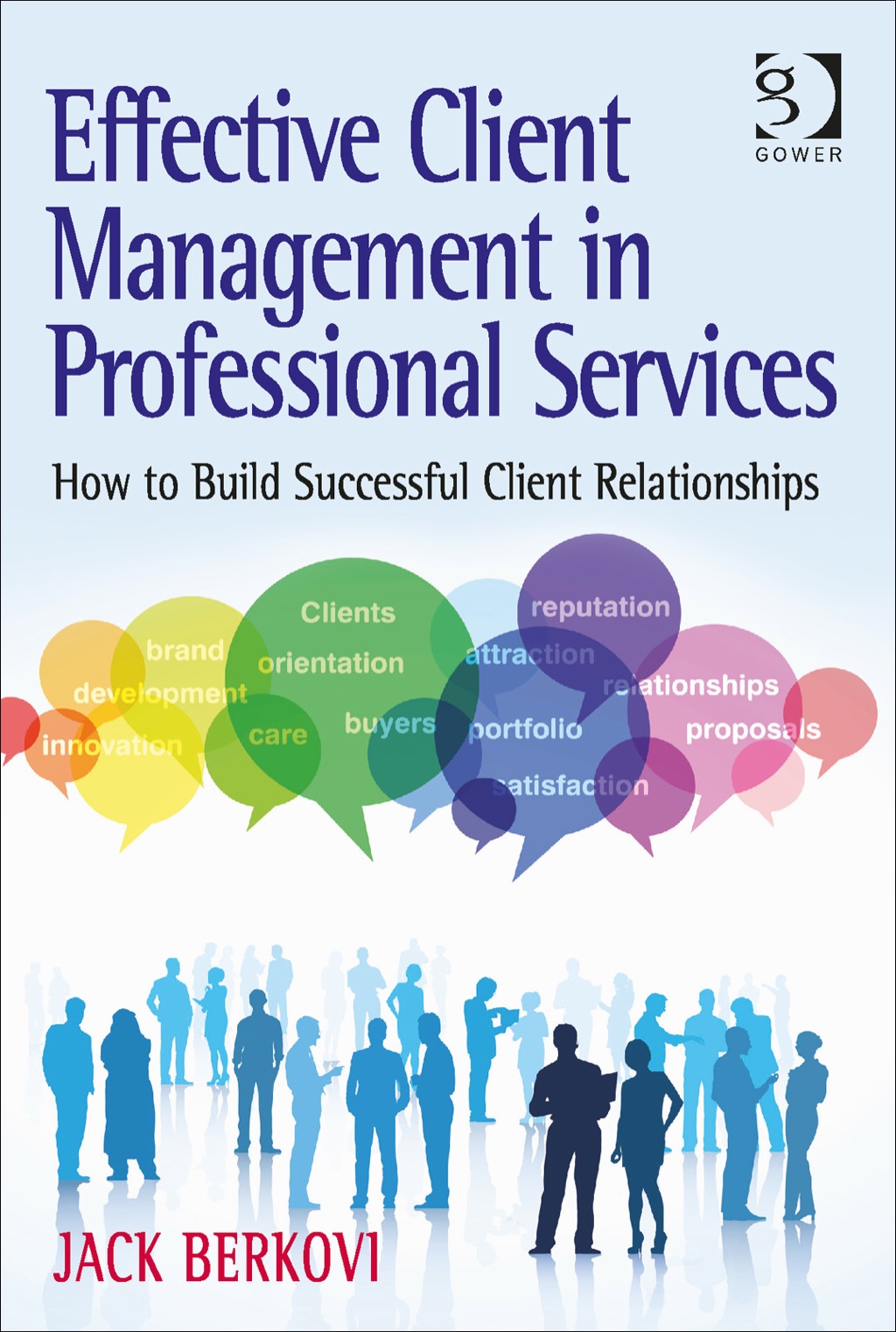 Effective Client Management in Professional Services: How to Build ...