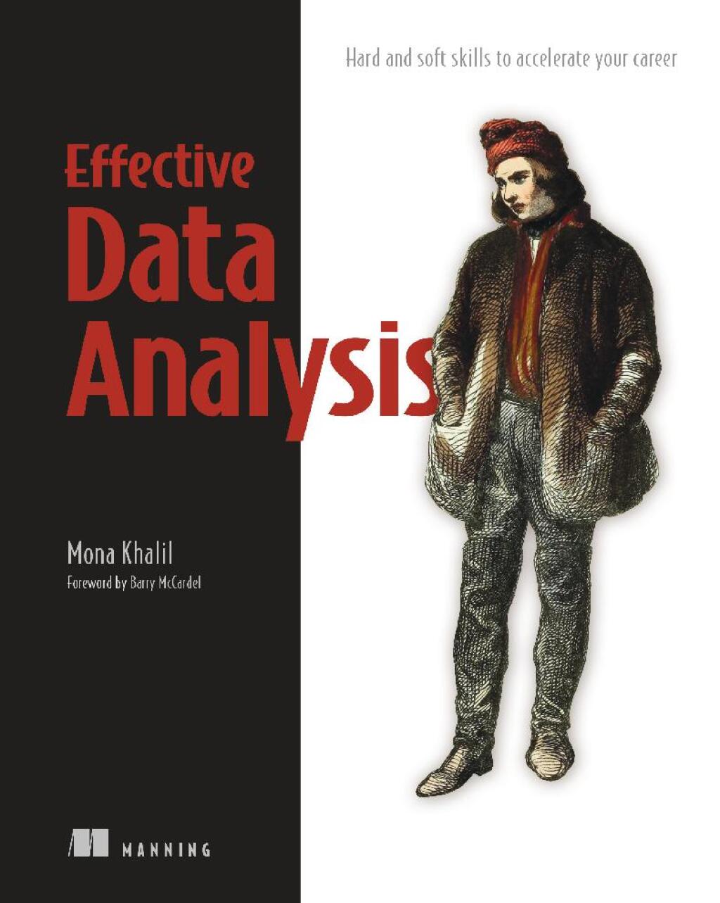 Effective Data Analysis Hard and soft skills to accelerate your career ...