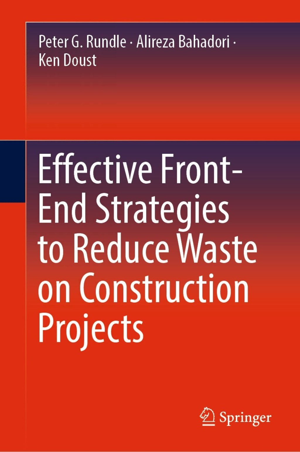 Kevin G Rundle Effective Front-End Strategies to Reduce Waste on Construction Projects ...
