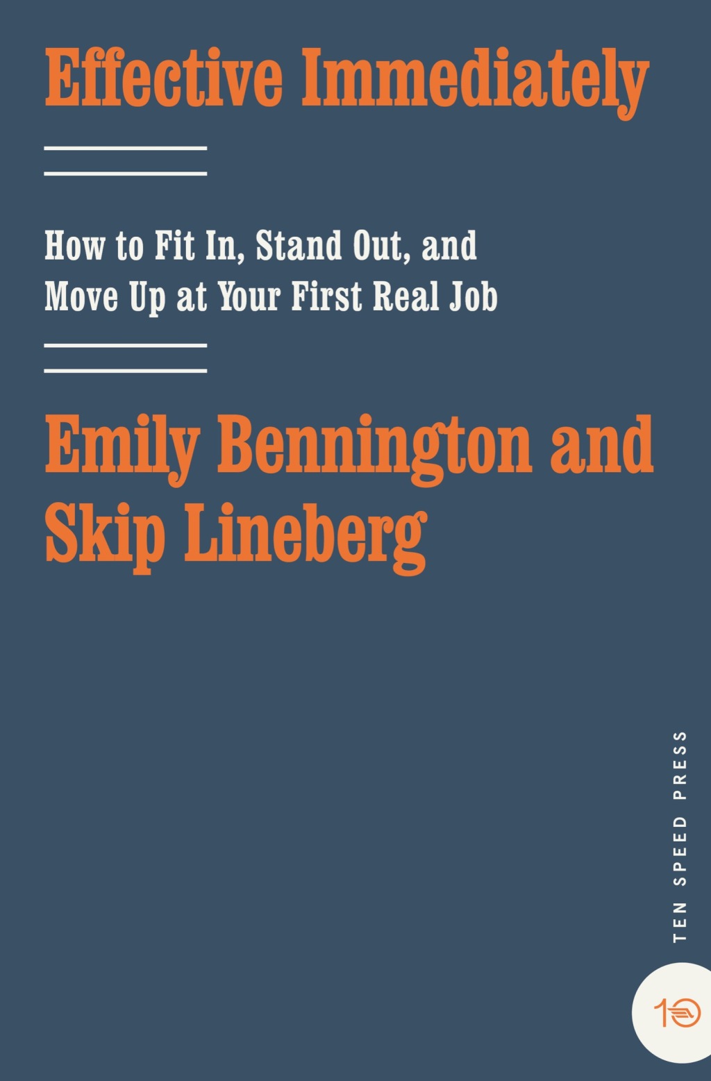 Effective Immediately How to Fit In, Stand Out, and Move Up at Your First Real Job - (PDF/EPUB Version)