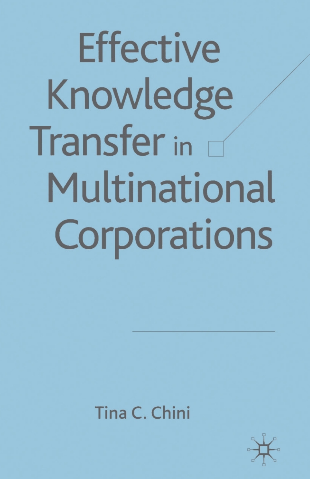 Effective Knowledge Transfer in Multinational Corporations â€“ PDF/EPUB ...