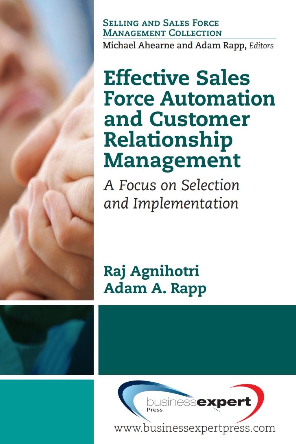 Effective Sales Force Automation and Customer Relationship Management A Focus on Selection and Implementation - (PDF/EPUB Version)