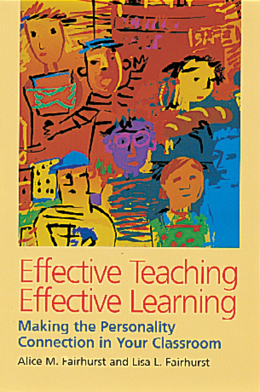 Effective Teaching, Effective Learning Making the Personality Connection in Your Classroom - (PDF/EPUB Version)