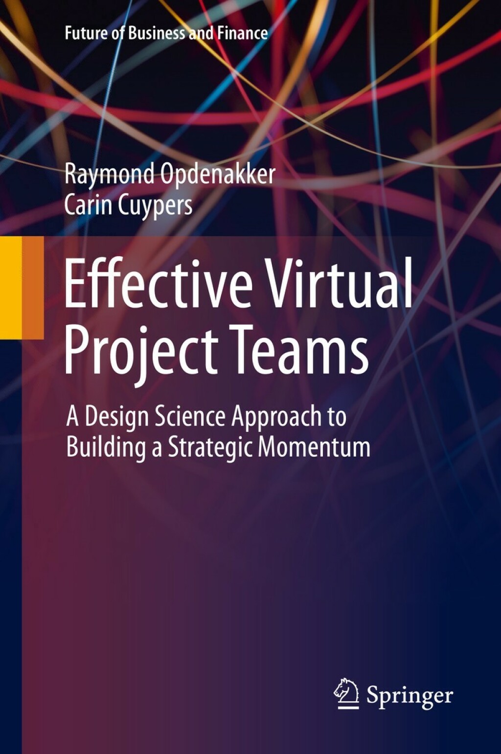 Effective Virtual Project Teams A Design Science Approach to Building a ...