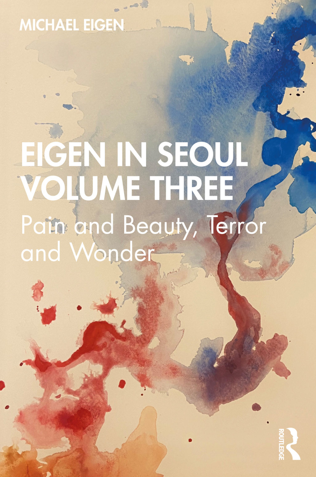Eigen in Seoul Volume Three Pain and Beauty, Terror and Wonder 1st Edition - (PDF/EPUB Version)