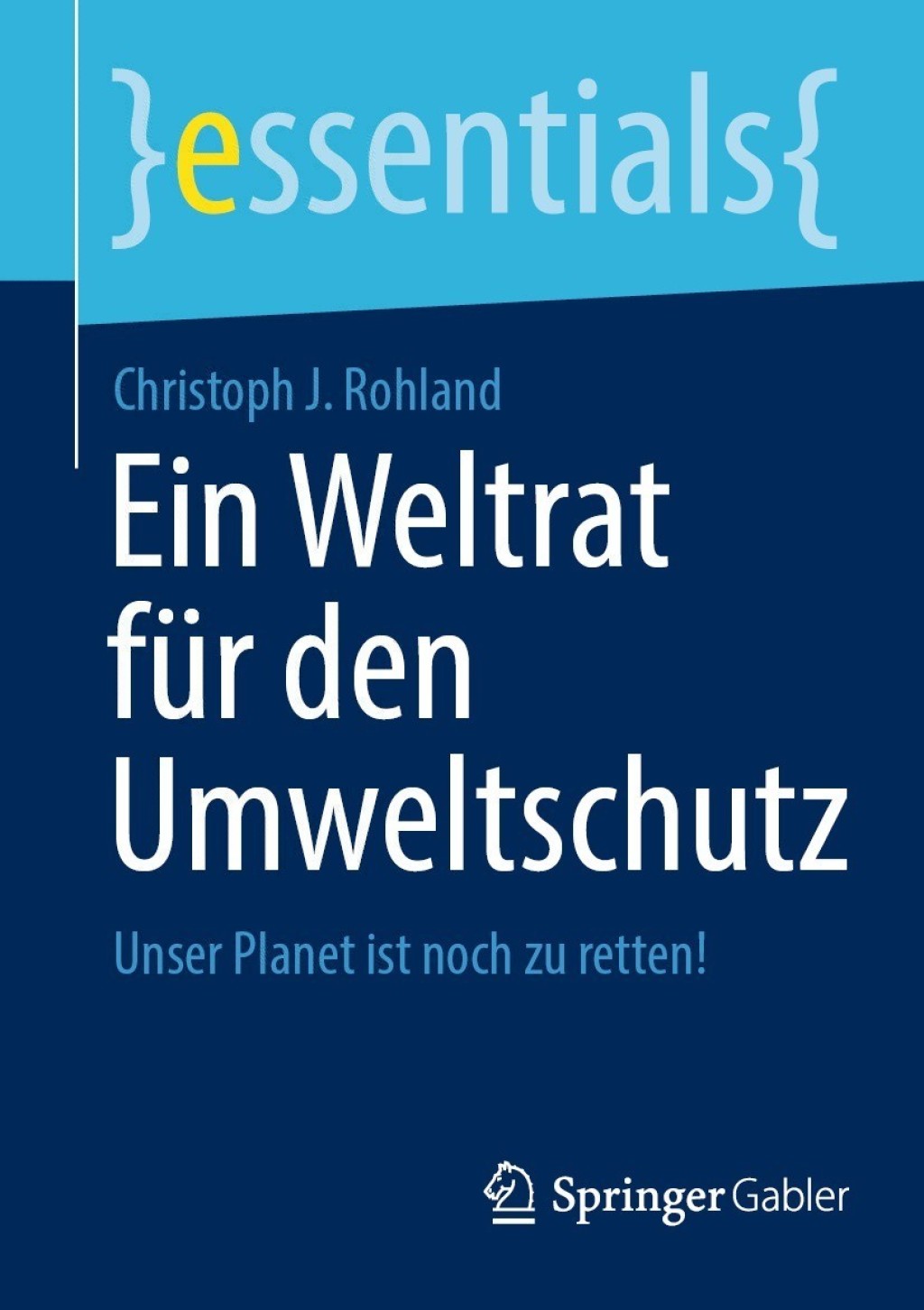 Ein Weltrat fÃ¼r den Umweltschutz Unser Planet ist noch zu retten! - (PDF/EPUB Version)