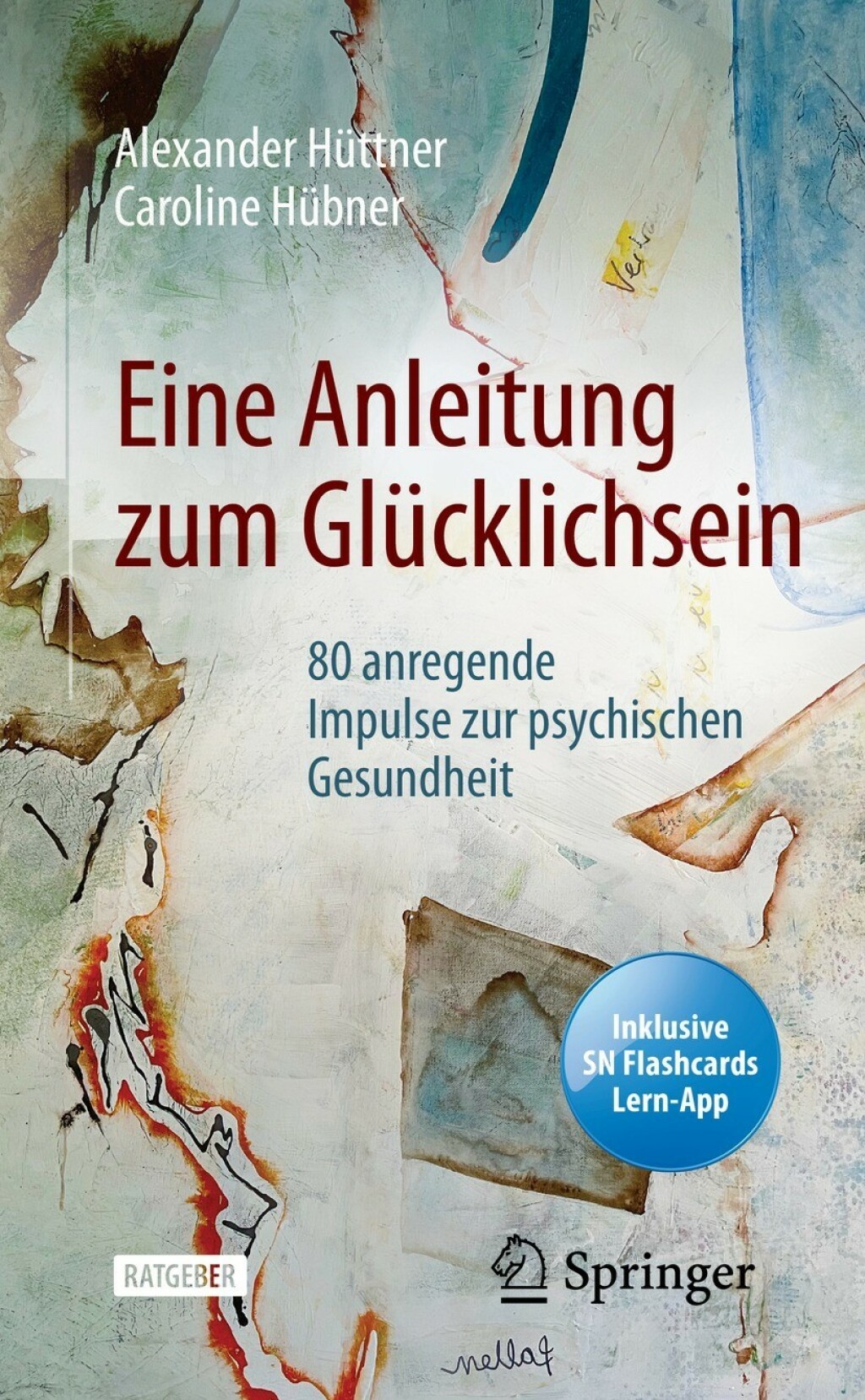 Eine Anleitung zum GlÃ¼cklichsein 80 anregende Impulse zur psychischen Gesundheit - (PDF/EPUB Version)