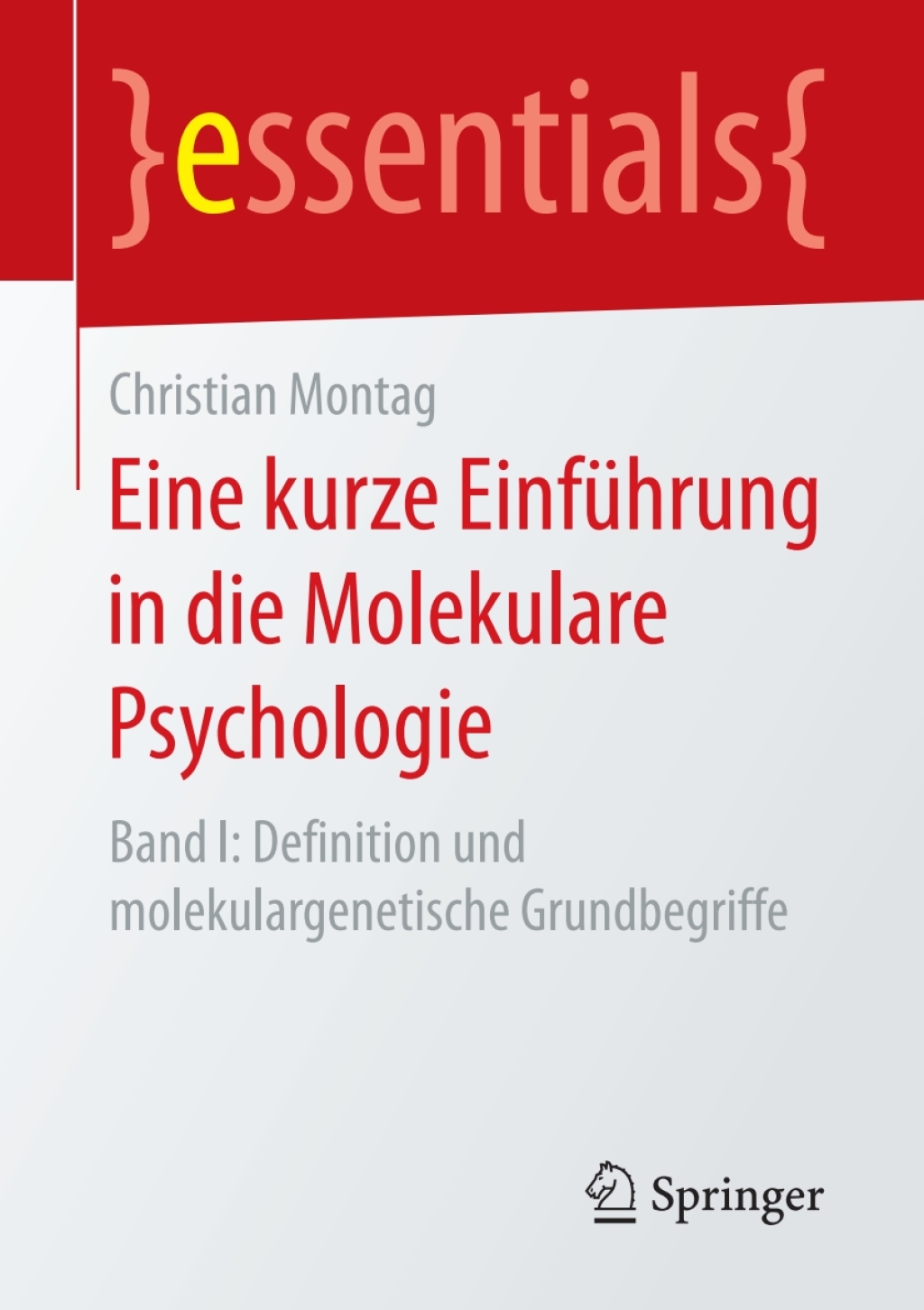 Eine kurze EinfÃ¼hrung in die Molekulare Psychologie Band I: Definition und molekulargenetische Grundbegriffe - (PDF/EPUB Version)