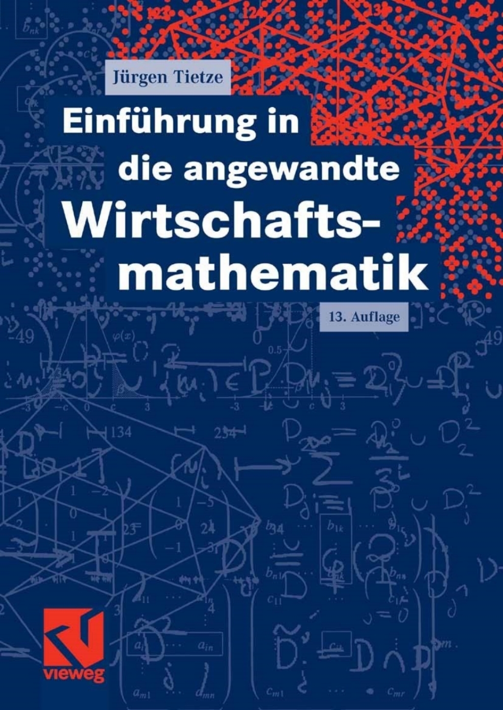 EinfÃ¼hrung in die angewandte Wirtschaftsmathematik 13th Edition - (PDF/EPUB Version)