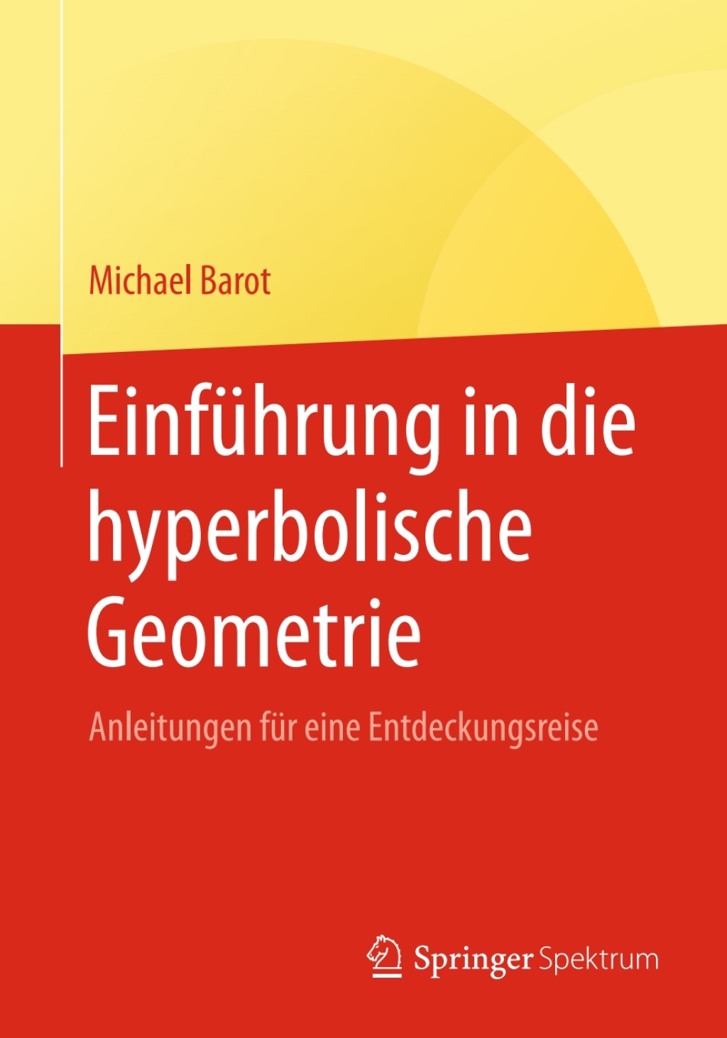 EinfÃ¼hrung in die hyperbolische Geometrie Anleitungen fÃ¼r eine Entdeckungsreise - (PDF/EPUB Version)