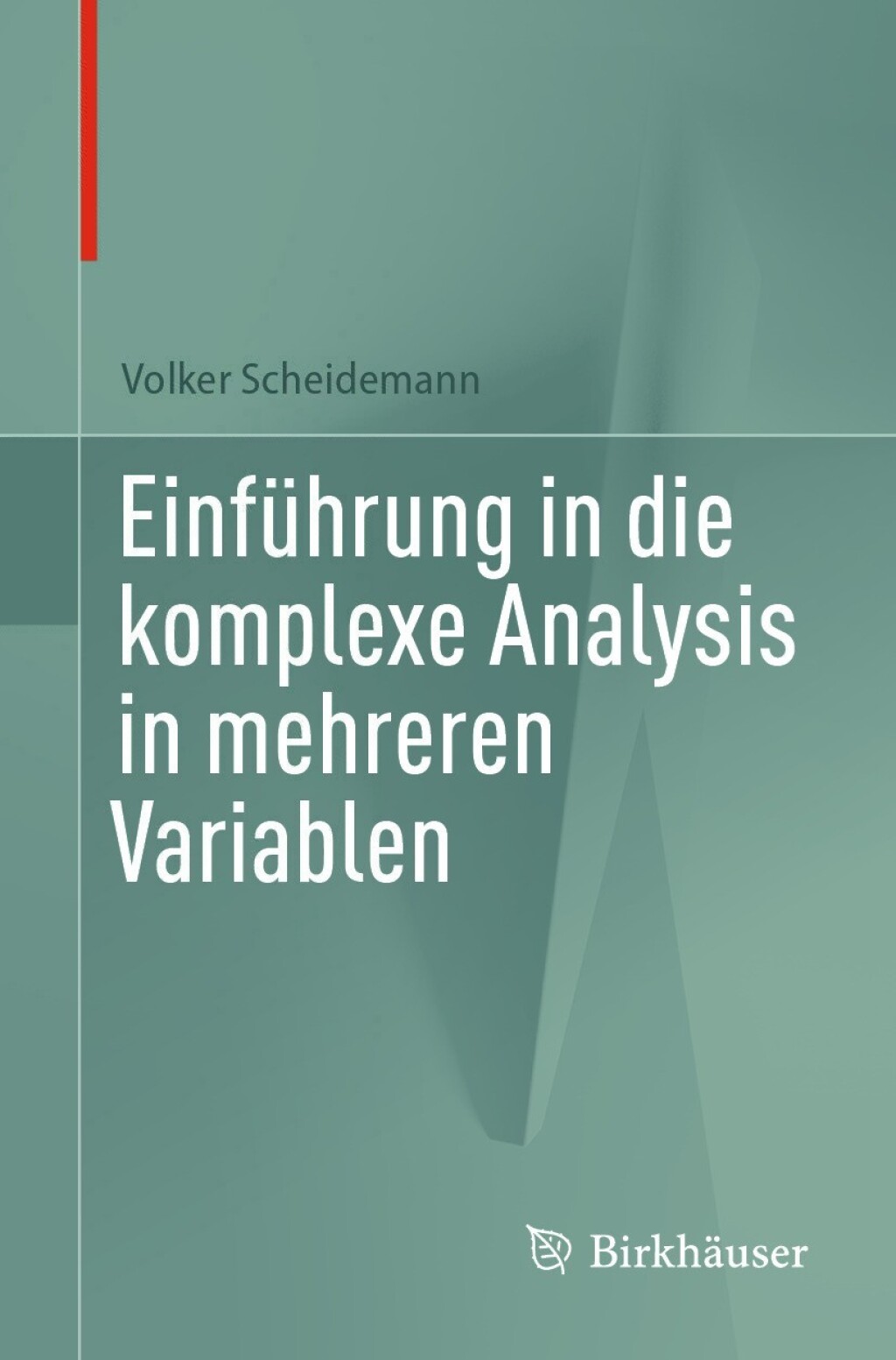 EinfÃ¼hrung in die komplexe Analysis in mehreren Variablen - (PDF/EPUB Version)