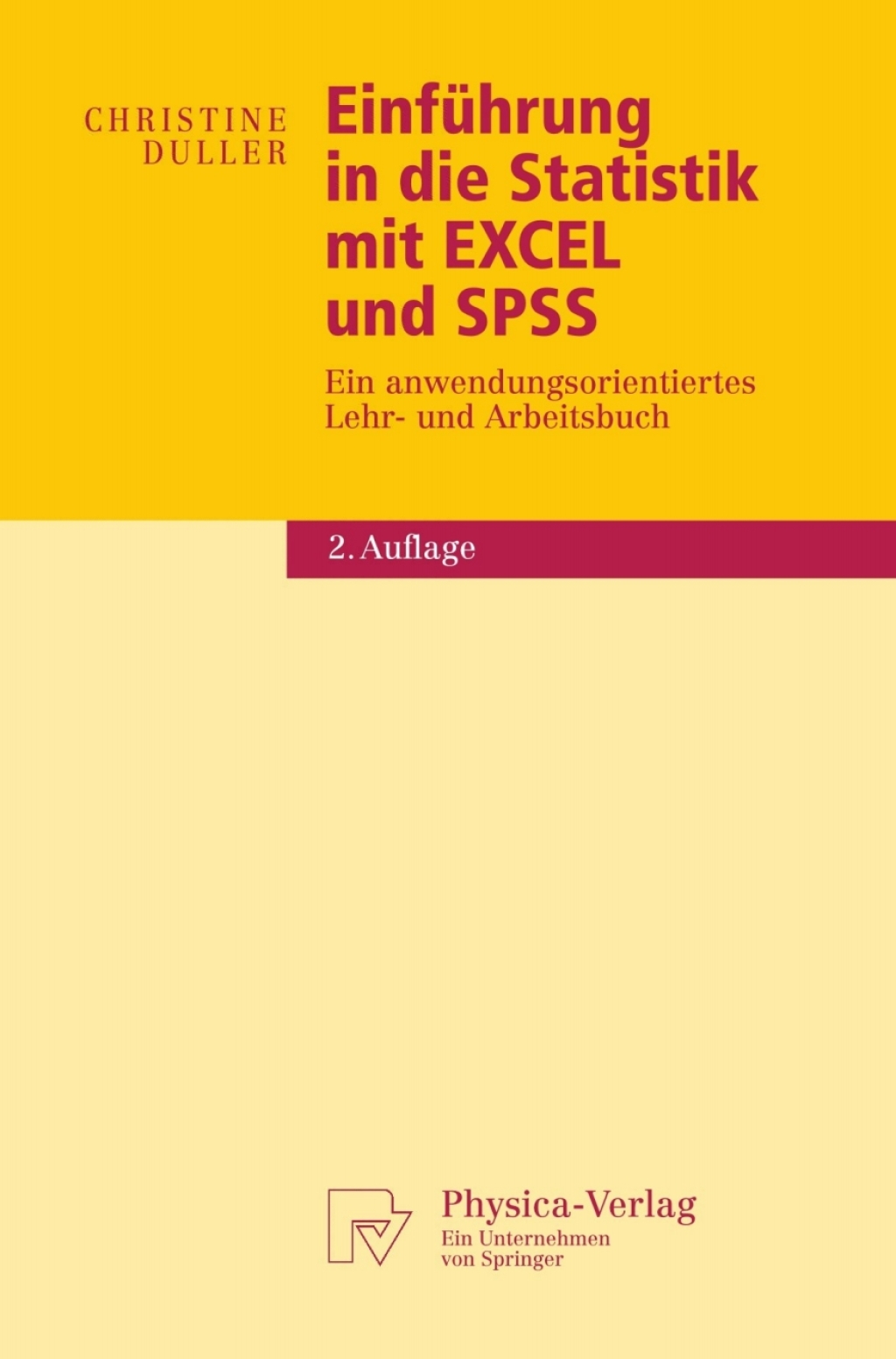 EinfÃ¼hrung in die Statistik mit EXCEL und SPSS Ein anwendungsorientiertes Lehr- und Arbeitsbuch 2nd Edition - (PDF/EPUB Version)