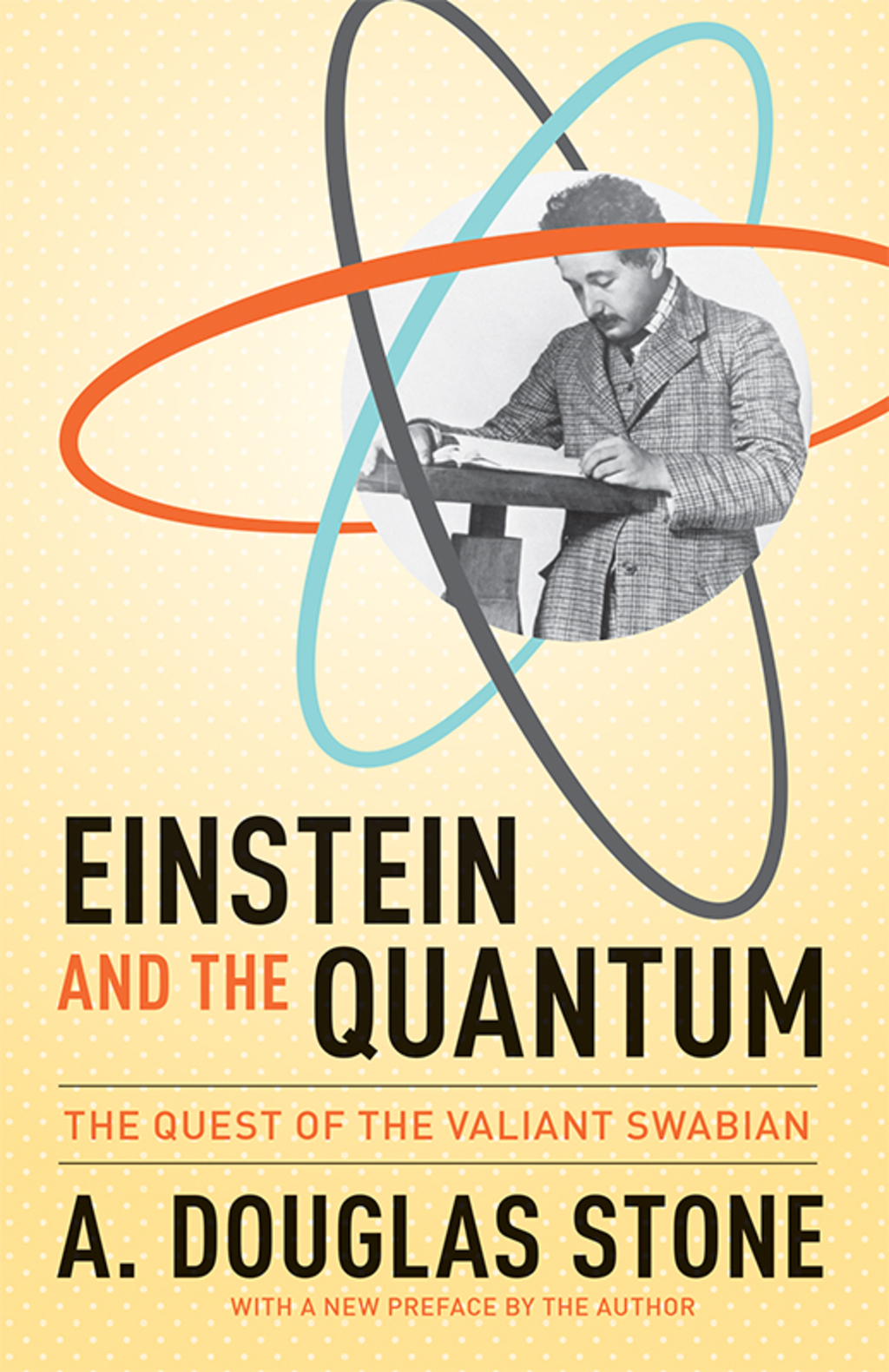 Einstein and the Quantum The Quest of the Valiant Swabian - (PDF/EPUB Version)