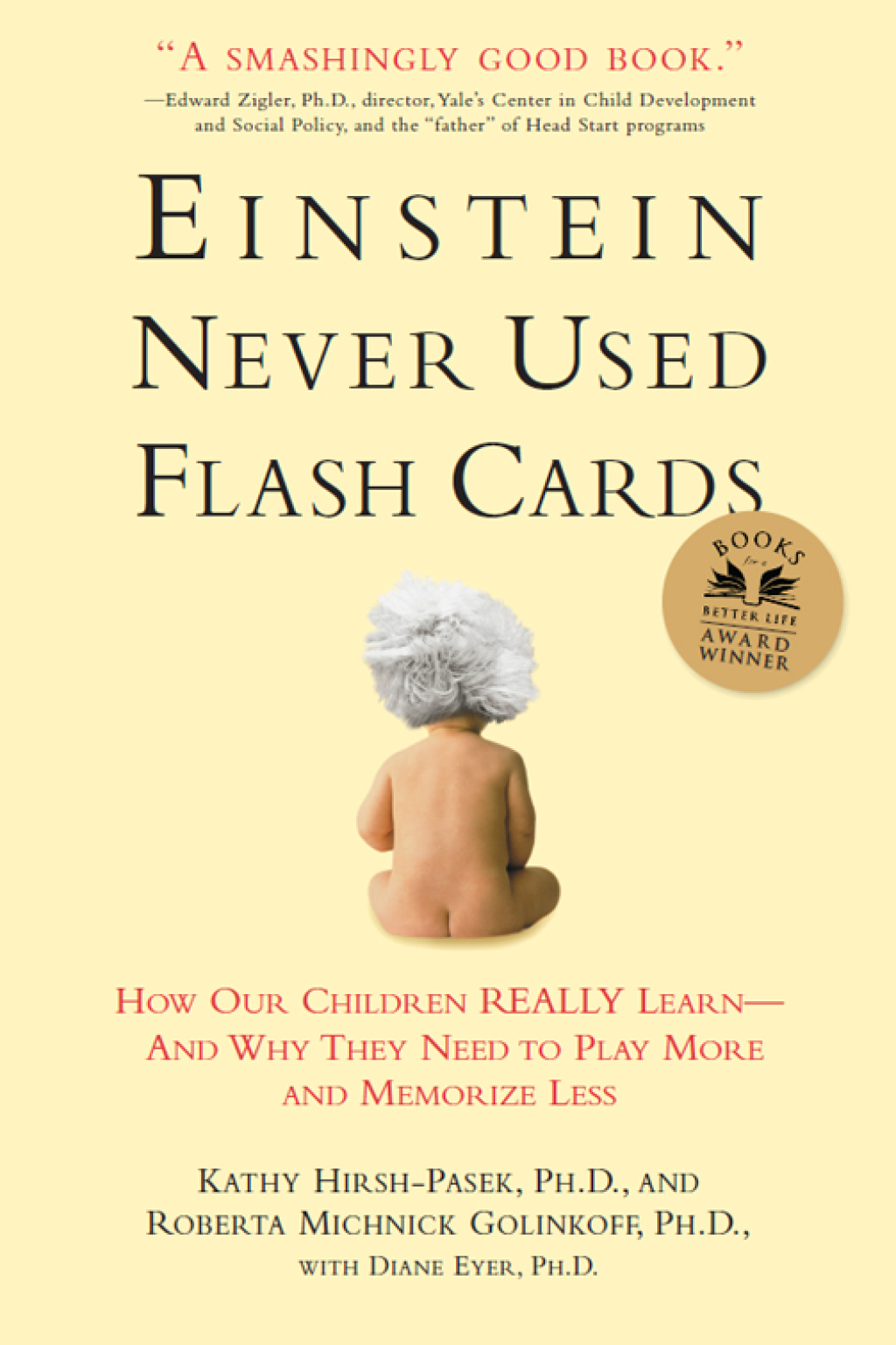Einstein Never Used Flash Cards How Our Children Really Learn--and Why They Need to Play More and Memorize Less - (PDF/EPUB Version)