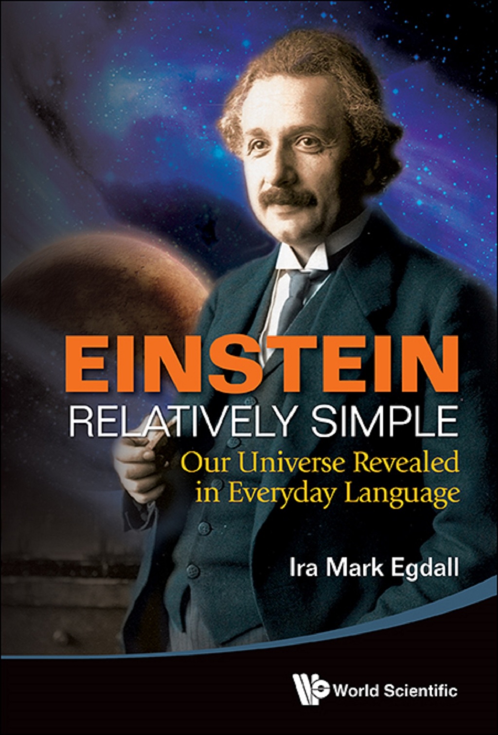 Einstein Relatively Simple: Our Universe Revealed in Everyday Language - (PDF/EPUB Version)