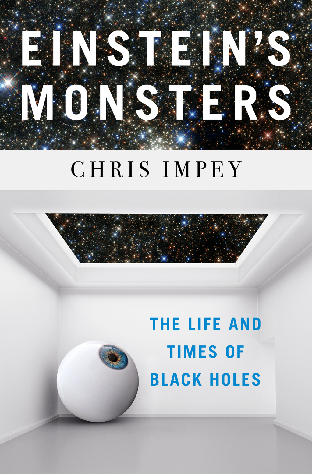 Einstein's Monsters: The Life and Times of Black Holes - (PDF/EPUB Version)