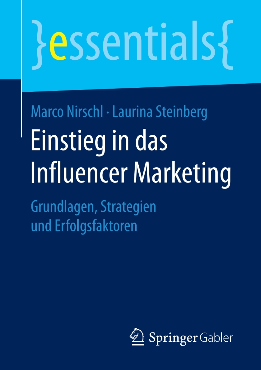 Einstieg in das Influencer Marketing Grundlagen, Strategien und Erfolgsfaktoren - (PDF/EPUB Version)
