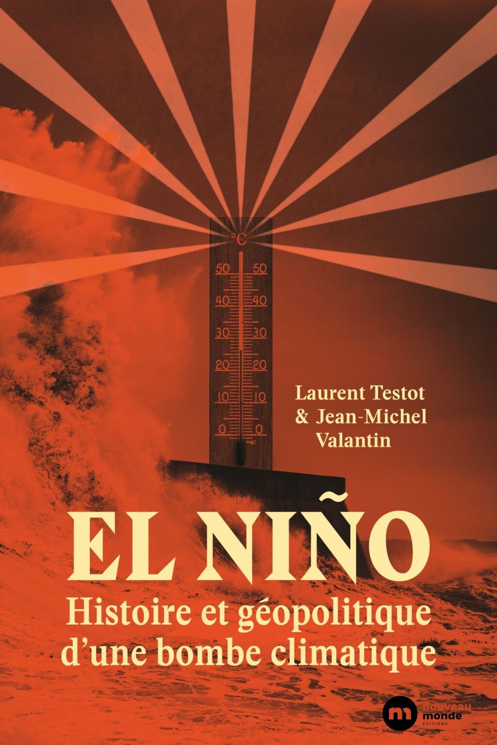 El NiÃ±o : histoire et gÃ©opolitique d'une bombe climatique - (PDF/EPUB Version)