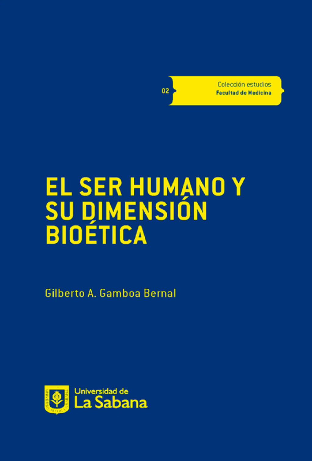 El ser humano y su dimensiÃ³n bioÃ©tica . 1st Edition - (PDF/EPUB Version)