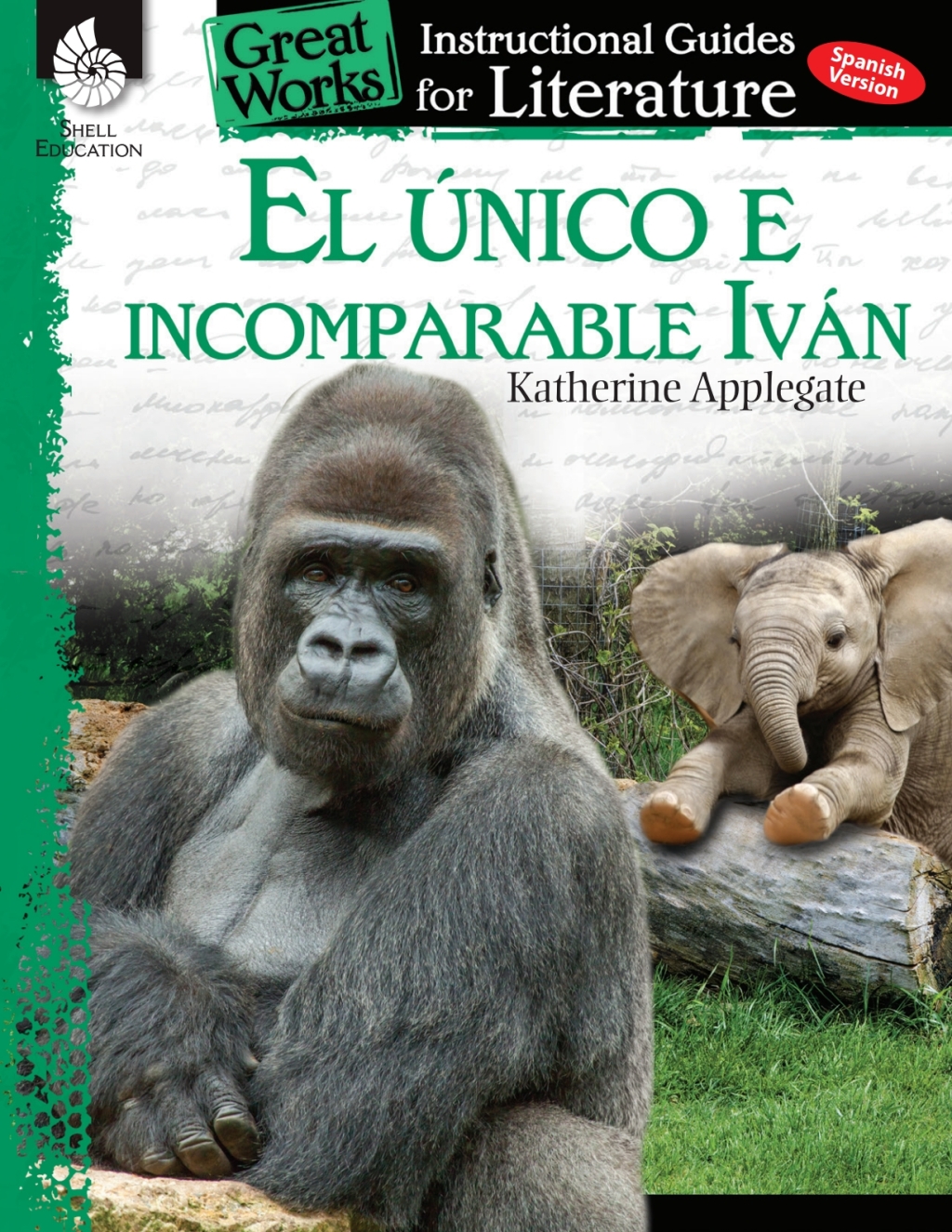 El unico e incomparable Ivan: An Instructional Guide for Literature ebook 1st Edition - (PDF/EPUB Version)