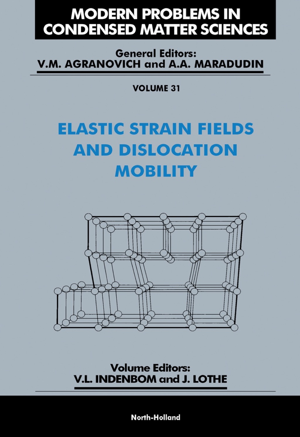 Elastic Strain Fields and Dislocation Mobility 1st Edition â€“ PDF/EPUB ...