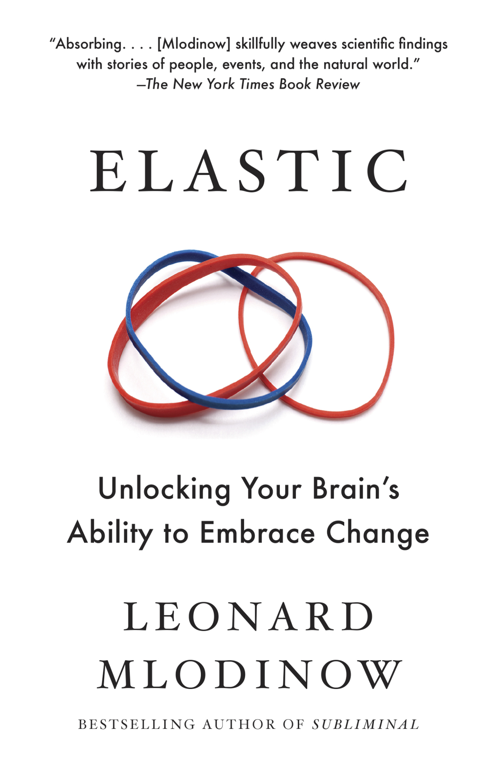 Elastic Unlocking Your Brain's Ability to Embrace Change - (PDF/EPUB Version)