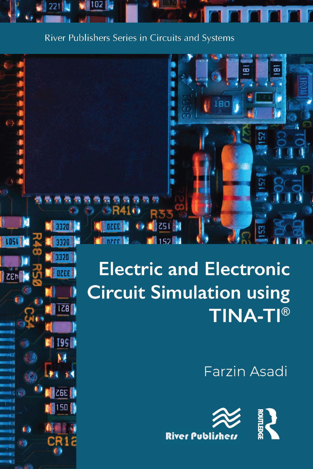 Electric and Electronic Circuit Simulation using TINA-TIÂ® 1st Edition ...