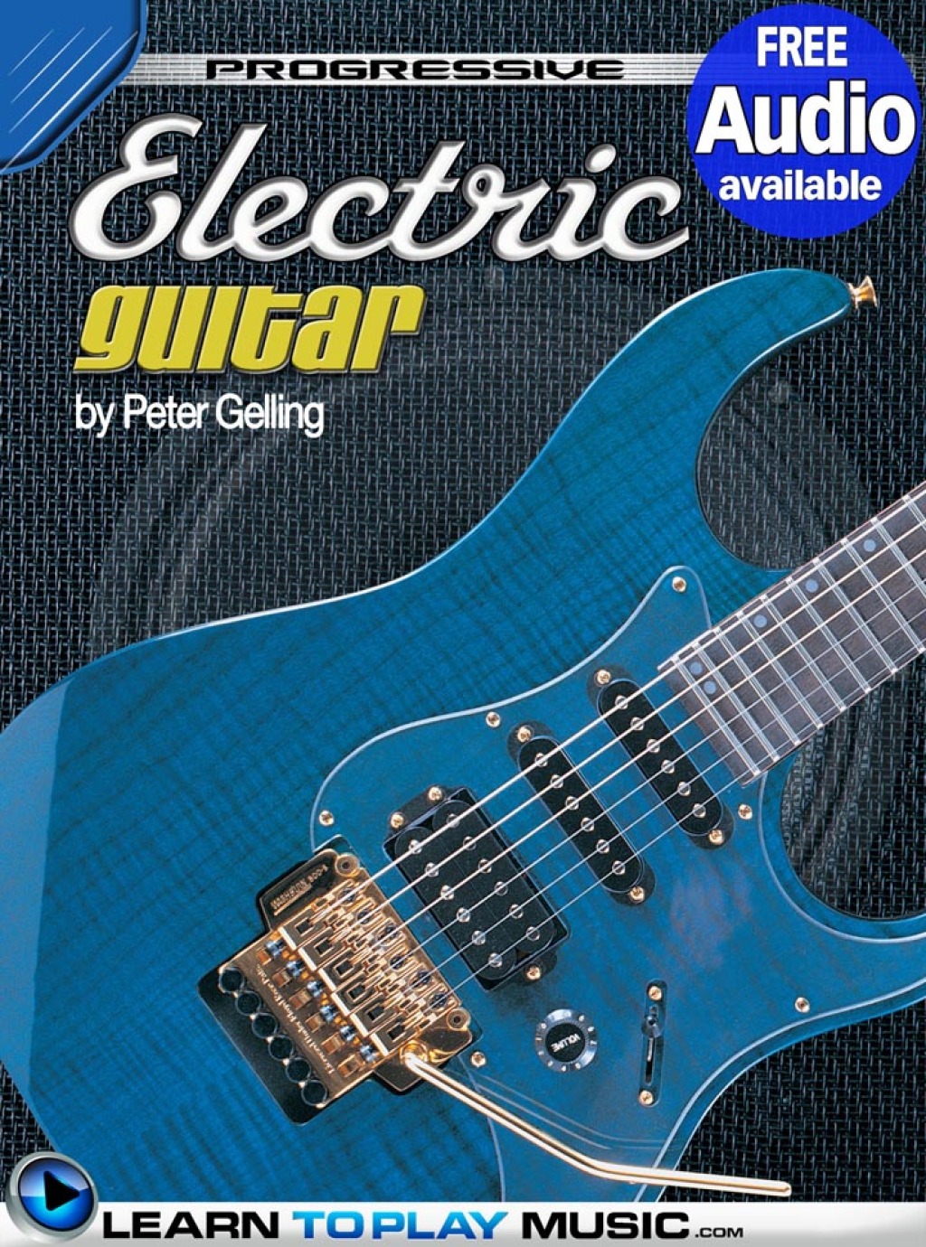 Electric Guitar Lessons for Beginners Teach Yourself How to Play Guitar (Free Audio Available) 1st Edition - (PDF/EPUB Version)