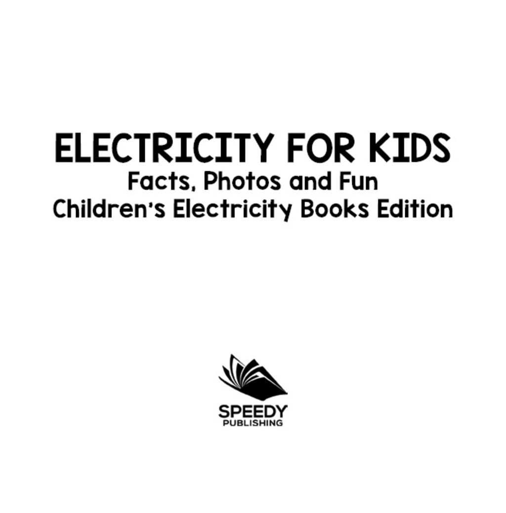 Electricity for Kids: Facts, Photos and Fun | Children's Electricity Books Edition - (PDF/EPUB Version)