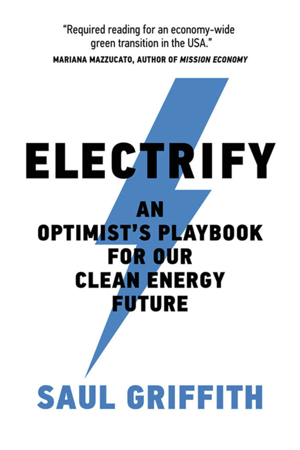 Electrify An Optimist's Playbook for Our Clean Energy Future - (PDF/EPUB Version)