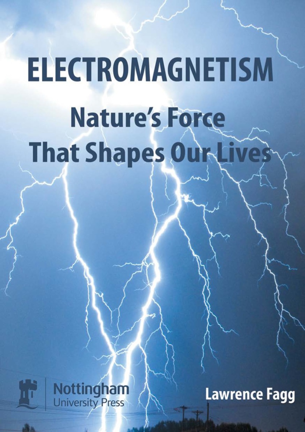 Electromagnetism: Nature's Force That Shapes Our Lives - (PDF/EPUB Version)