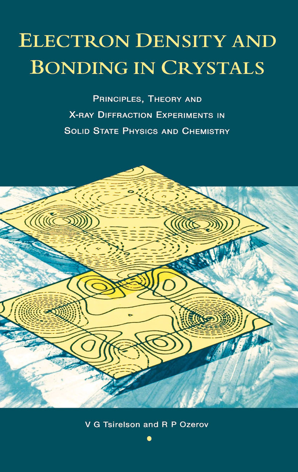 Electron Density and Bonding in Crystals Principles, Theory and X-ray ...