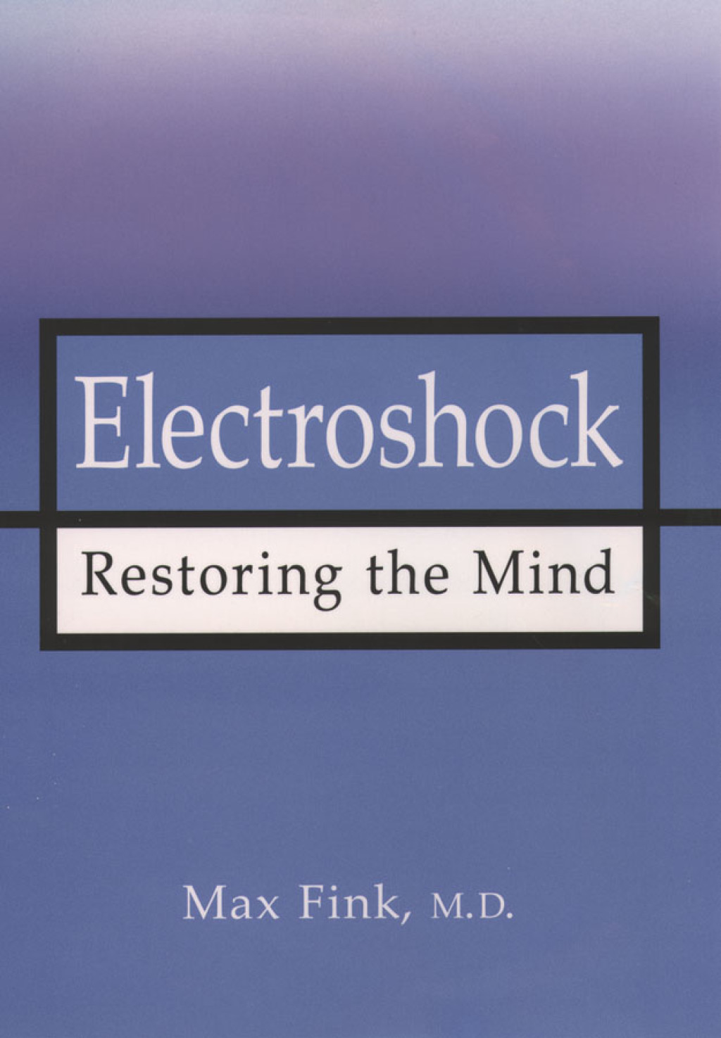 Electroshock Healing Mental Illness 2nd Edition - (PDF/EPUB Version)