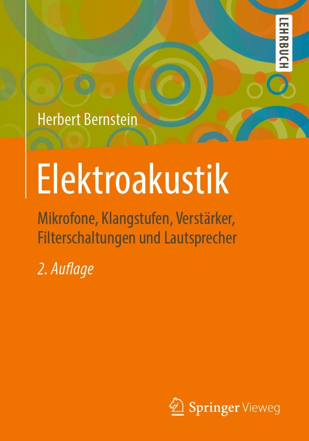Elektroakustik Mikrofone, Klangstufen, VerstÃ¤rker, Filterschaltungen und Lautsprecher 2nd Edition - (PDF/EPUB Version)