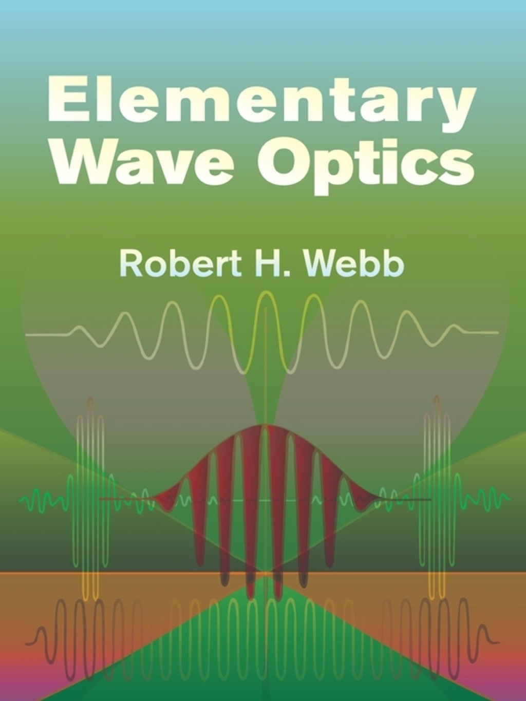 Elementary Wave Optics - (PDF/EPUB Version)