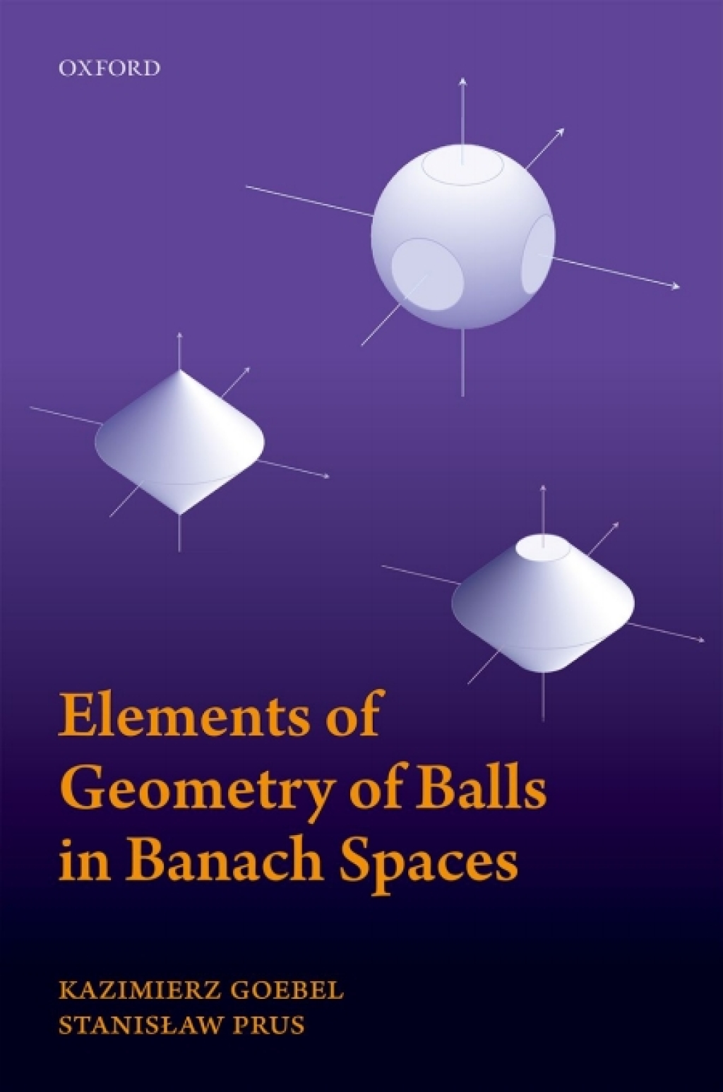 Elements of Geometry of Balls in Banach Spaces â€“ PDF/EPUB Version ...