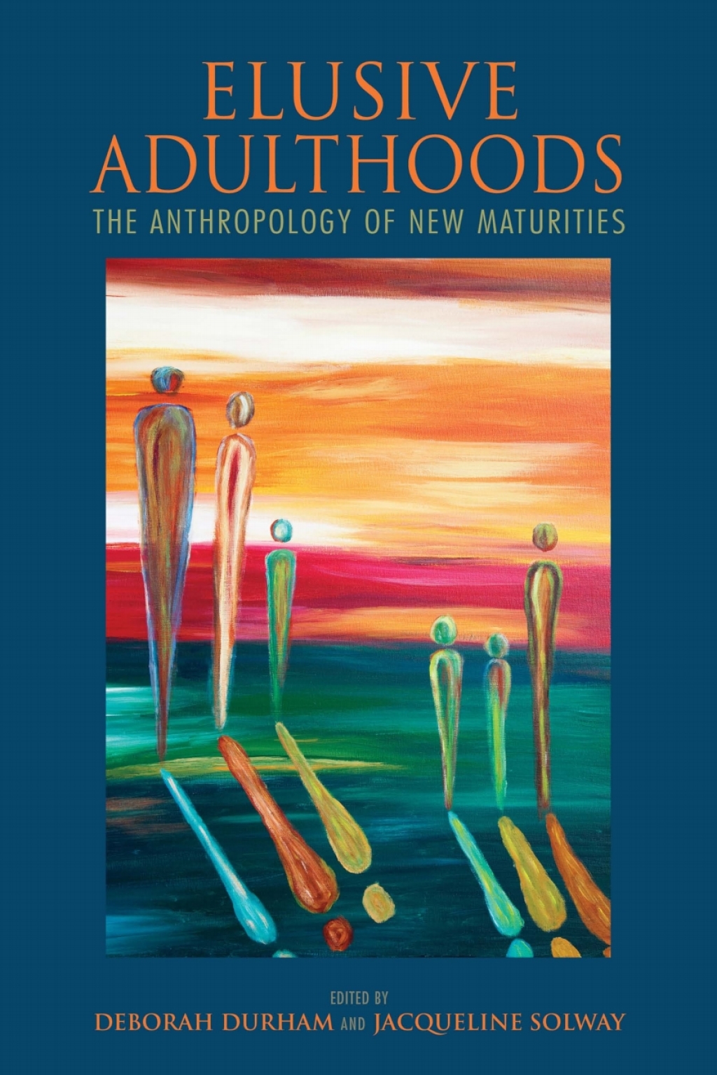Elusive Adulthoods The Anthropology of New Maturities - (PDF/EPUB Version)