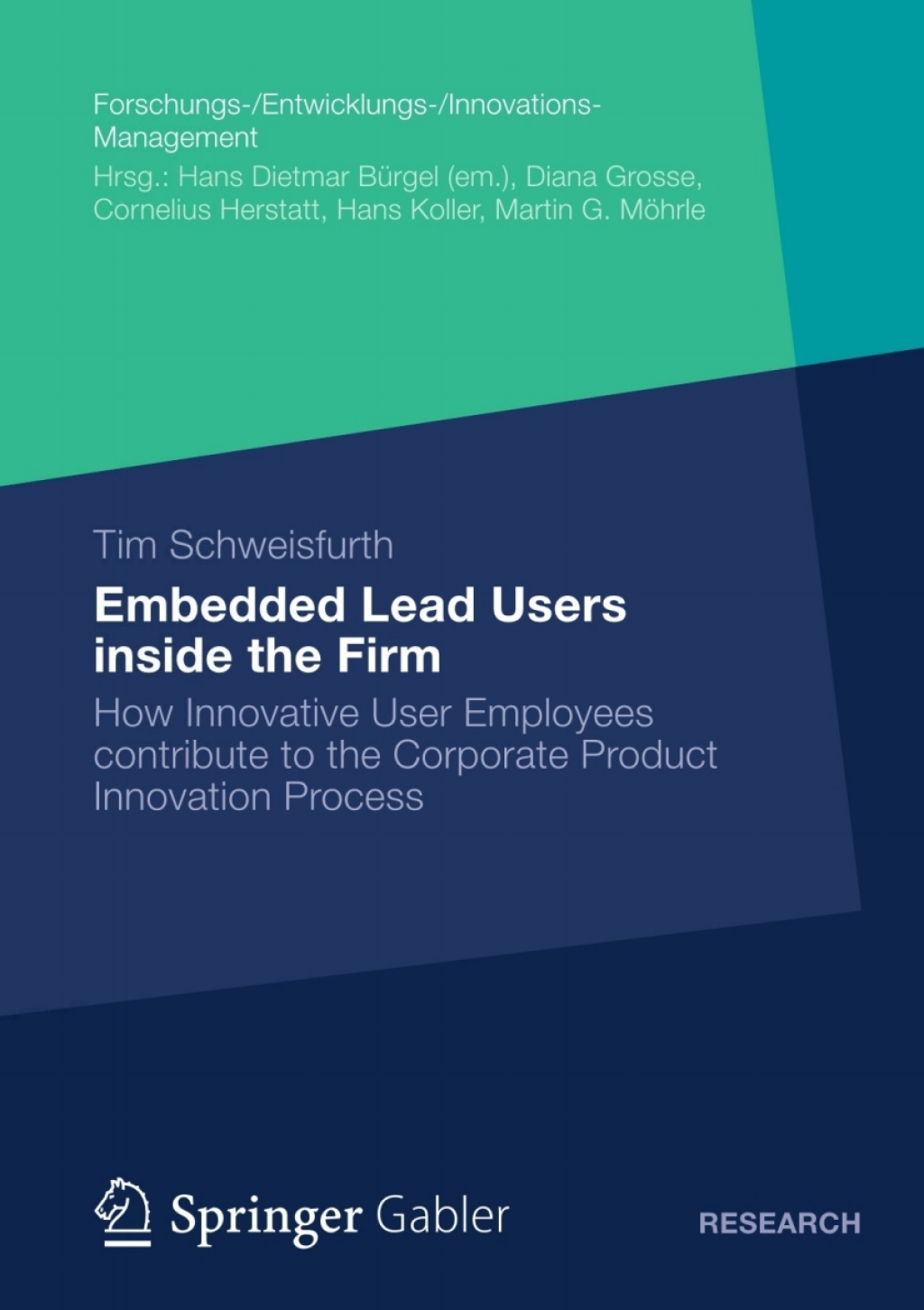 Embedded Lead Users inside the Firm How Innovative User Employees ...