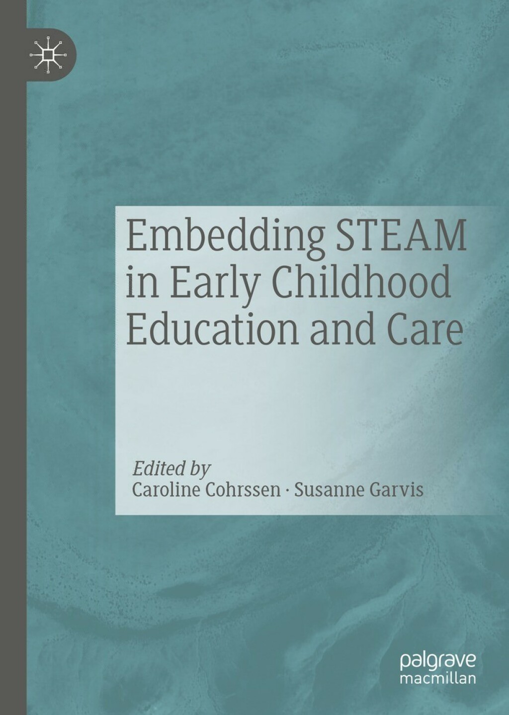 Embedding STEAM in Early Childhood Education and Care â€“ PDF/EPUB ...