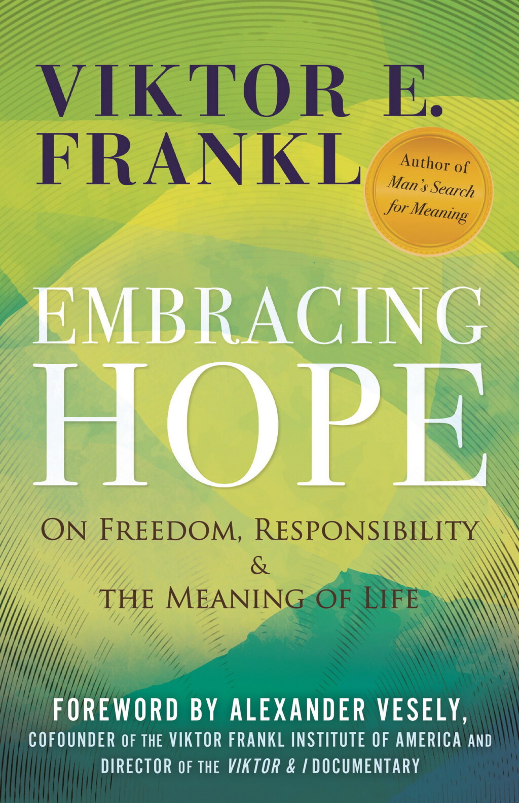 Embracing Hope On Freedom, Responsibility & the Meaning of Life - (PDF/EPUB Version)